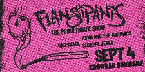 Flangipanis Penultimate Show
