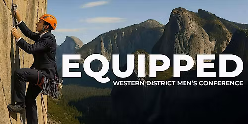 EQUIPPED - Western District Men's Conference