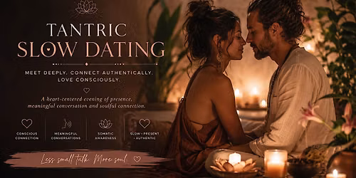 Tantric Slow Dating (Brighton)