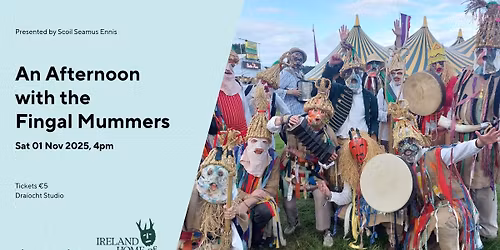 An Afternoon with the Fingal Mummers