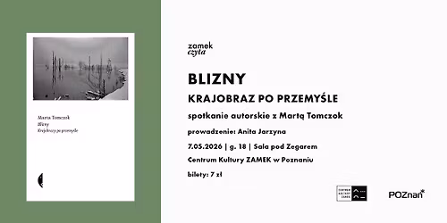 \u201eBlizny. Krajobraz po przemy\u015ble\u201d \u2013 spotkanie autorskie z Mart\u0105 Tomczok
