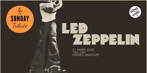 Sunday Tribute - Led Zeppelin \/\/ Supersonic