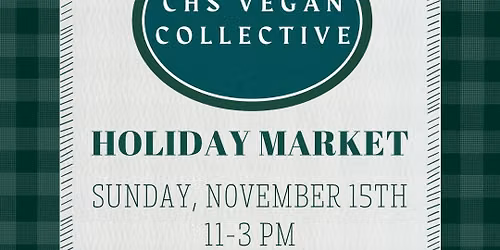 CHS Vegan Collective Holiday Market