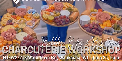 Bubbles, Bites & Big Ideas : Hands-on Charcuterie Workshop