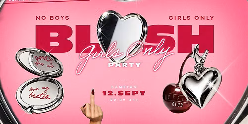 BLUSH \u2013 GIRLS ONLY PARTY \u2013 Hamburg
