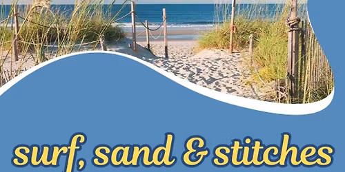 Surf, Sand & Stitches by Carolina Fiber Retreats & Tours