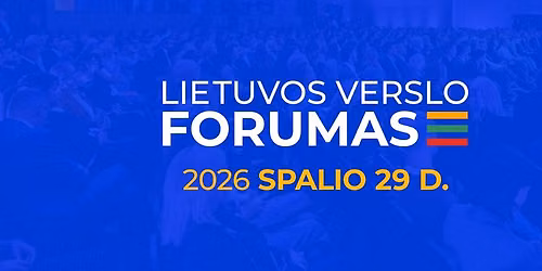 Lietuvos Verslo Forumas 2026