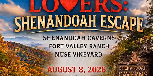 VIRGINIA IS FOR LOVERS: SHENANDOAH ESCAPE