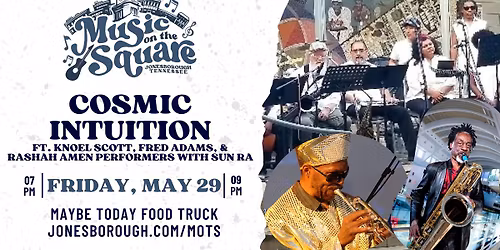 Music on the Square - Cosmic Intuition featuring Knoel Scott, Fred Adams, & Rashah Amen