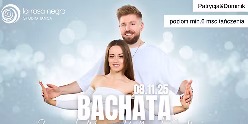 BACHATA SENSUAL MOVES U NEED 2 KNOW: zaj\u0119cia weekendowe z Dominikiem&Patrycj\u0105!!