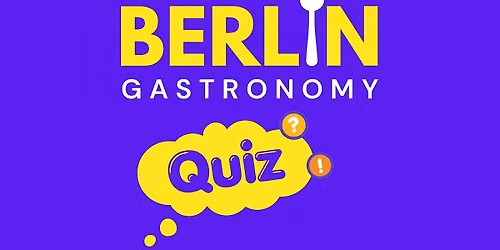 BerlinGastronomy: Food Quiz @Electric Social