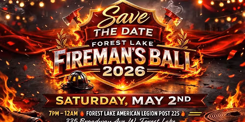 \ud83d\udd25\ud83d\ude92 FOREST LAKE FIREMAN\u2019S BALL 2026 \ud83d\ude92\ud83d\udd25