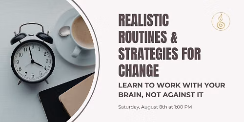 Realistic Routines and Strategies for Change