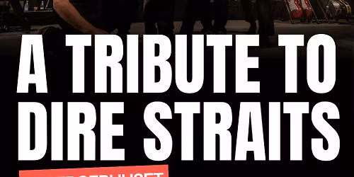 A Tribute To Dire Straits | Eksercerhuset | Fredericia