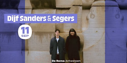 Dijf Sanders & Segers in De Roma