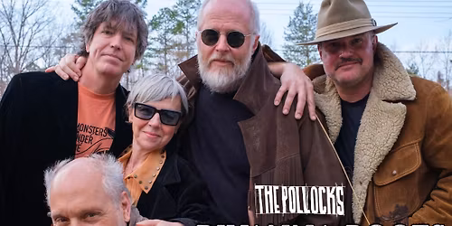 The Pollocks w\/ Tanasi