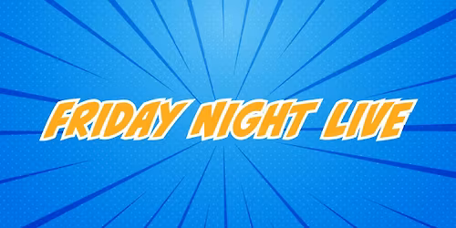 Friday Night Live