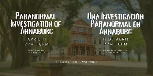 Paranormal Investigation at Annaburg  \/\/  Una investigaci\u00f3n paranormal en Annaburg