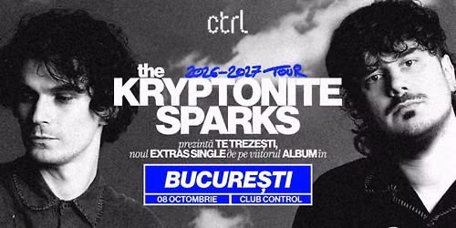 The Kryptonite Sparks \u2022 Lansare TE TREZE\u0218TI \u2022 Bucuresti \u2022 Control Club  \u2022 8 octombrie