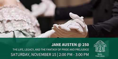 Jane Austen at 250 - Life, Legacy, and the Fantasy of Pride and Prejudice
