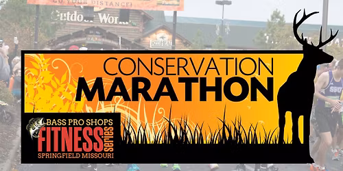 Conservation Marathon - Bass Pro Shops Fitness Series Marathon Weekend