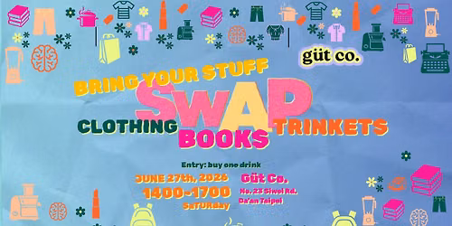 Bring Your Stuff SWAP! \u597d\u6771\u897f\u62ff\u4f86\u4ea4\u63db\u5427!