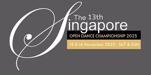 The 13th Singapore Open Dance Championship