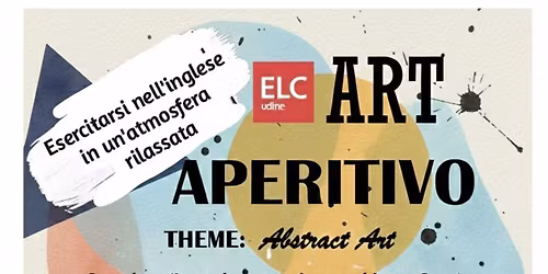 Abstract Art Apertivo. Udine