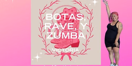 Botas, Rave, Y Zumba 