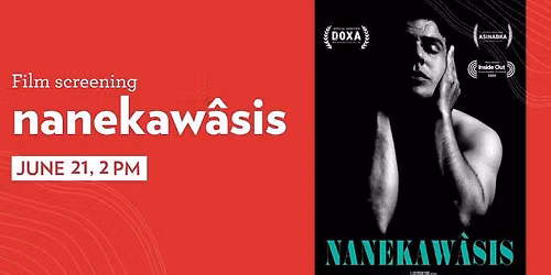 Film screening: nanekaw\u00e2sis