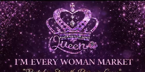 I\u2019m Every Woman Market