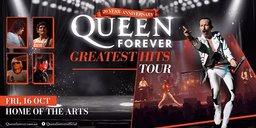 Queen Forever - GOLD COAST, QLD - Greatest Hits Tour