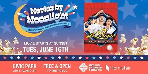 Movies by Moonlight at Hemisfair: A League of Their Own