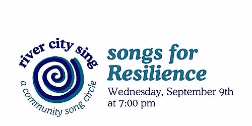 river city sing: a community song circle - songs for Resilience