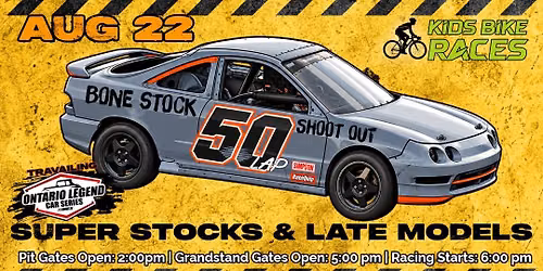 BONE STOCK 50 LAP SHOOT OUT & KIDS BIKE RACES 