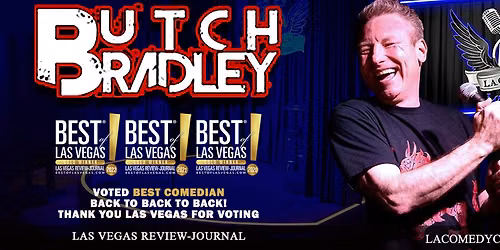 LA Comedy Club - Butch Bradley at The STRAT Hotel - Dragon Room