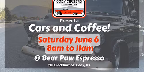 Cars and Coffee - presented by Cody Cruzers 