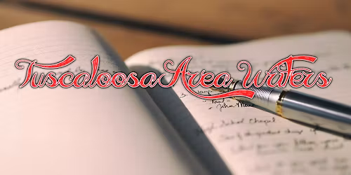 Tuscaloosa Area Writers Monthly Meeting
