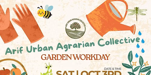 Arif Collective Garden Workday & Community Connection 10.3.26