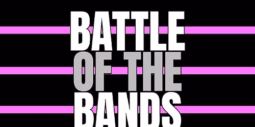 BATTLE OF THE BANDS - HEAT 4 - FULFORD ARMS!