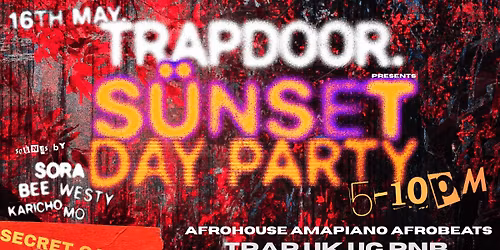 TRAPDOOR. presents: S\u00dcNSET DAY PARTY at SECRET GARDEN