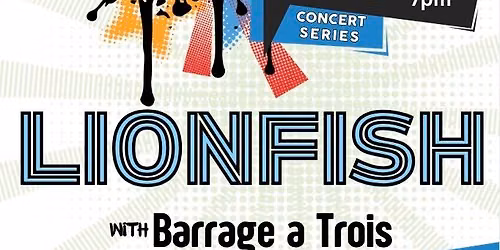 Lionfish with Barrage a Trois