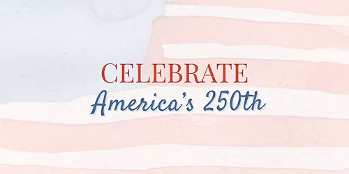 Celebrate America's 250th - Concert at Martin Park