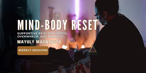 Mind-Body Reset: Reiki Sound & Meditation