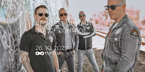 RECKLESS UPSTARTS (161 Oi!\/street punk, \ud83c\udde8\ud83c\udde6) + OUT OF CONTROL