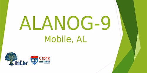 ALANOG-9 Alabama Network Operators Group Meeting