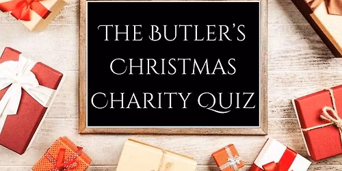 The Butlers Christmas Charity Quiz