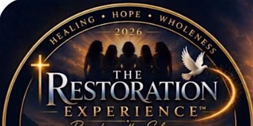 The Restoration Experience 2026