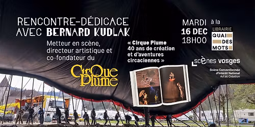 Rencontre d\u00e9dicace avec le fondateur du Cirque Plume