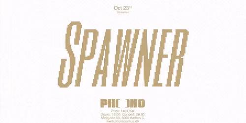 PHONO: Spawner